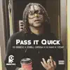 Jorell Ortega - Pass It Quick - Single (feat. 03 Greedo, YzDap & Oz Ramo) - Single